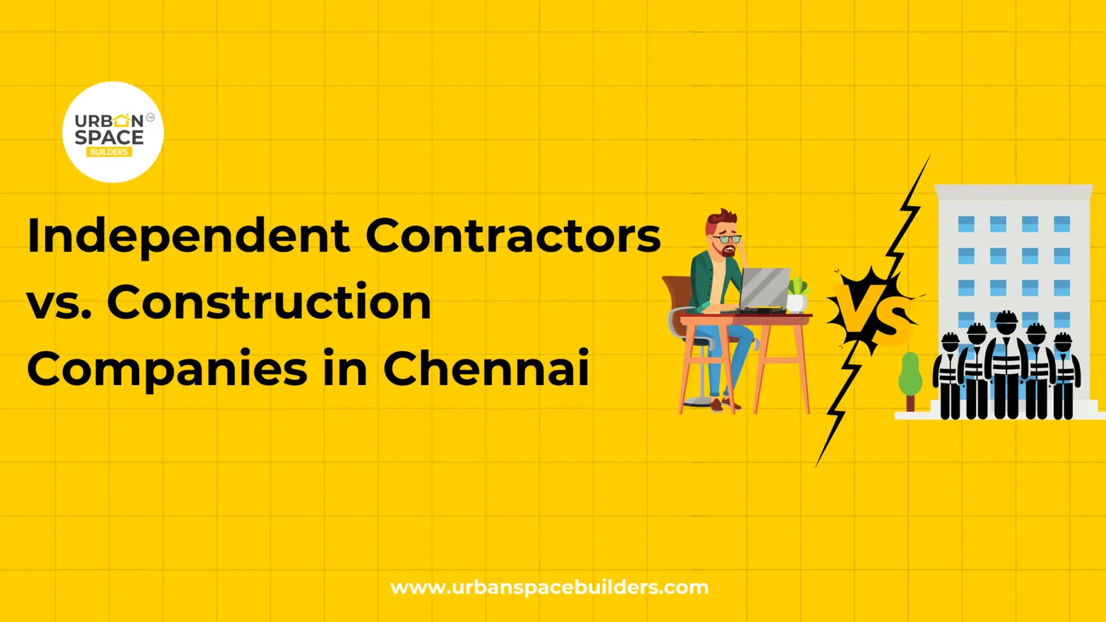 Contractors vs Construction Companies in Chennai