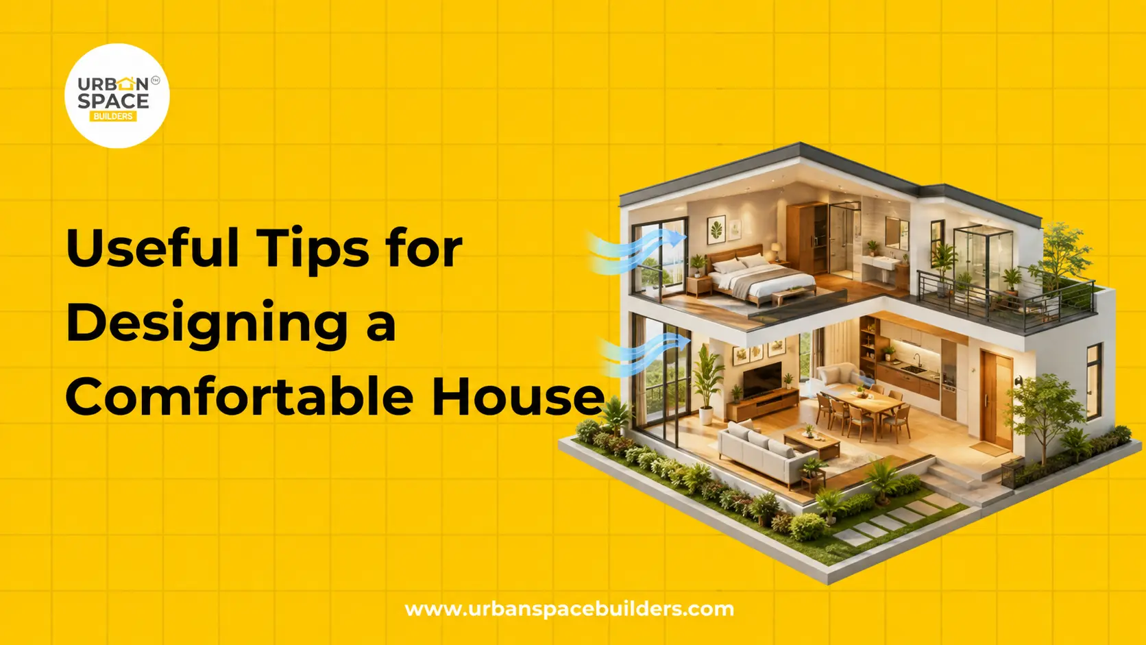 Useful Tips for Designing a Comfortable House