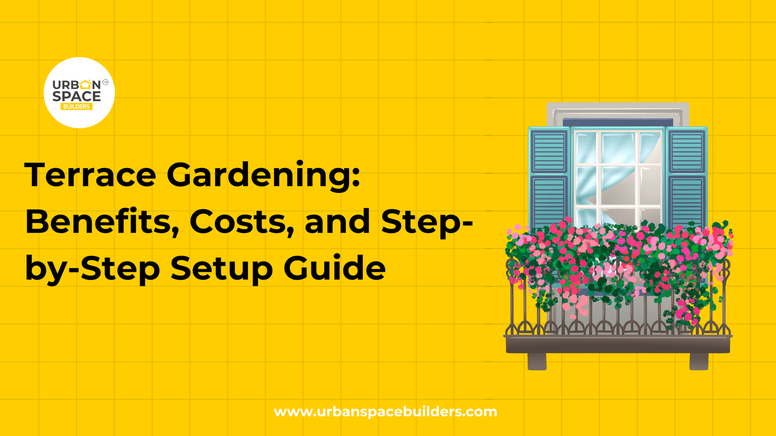 Discover the benefits of terrace gardening for your home with Urbanspace Builders. Our comprehensive guide covers costs, setup steps, and how to create a beautiful and sustainable green space on your terrace.