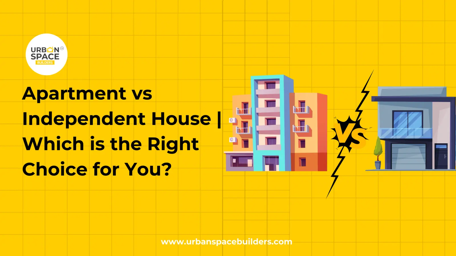 Apartment vs Independent House