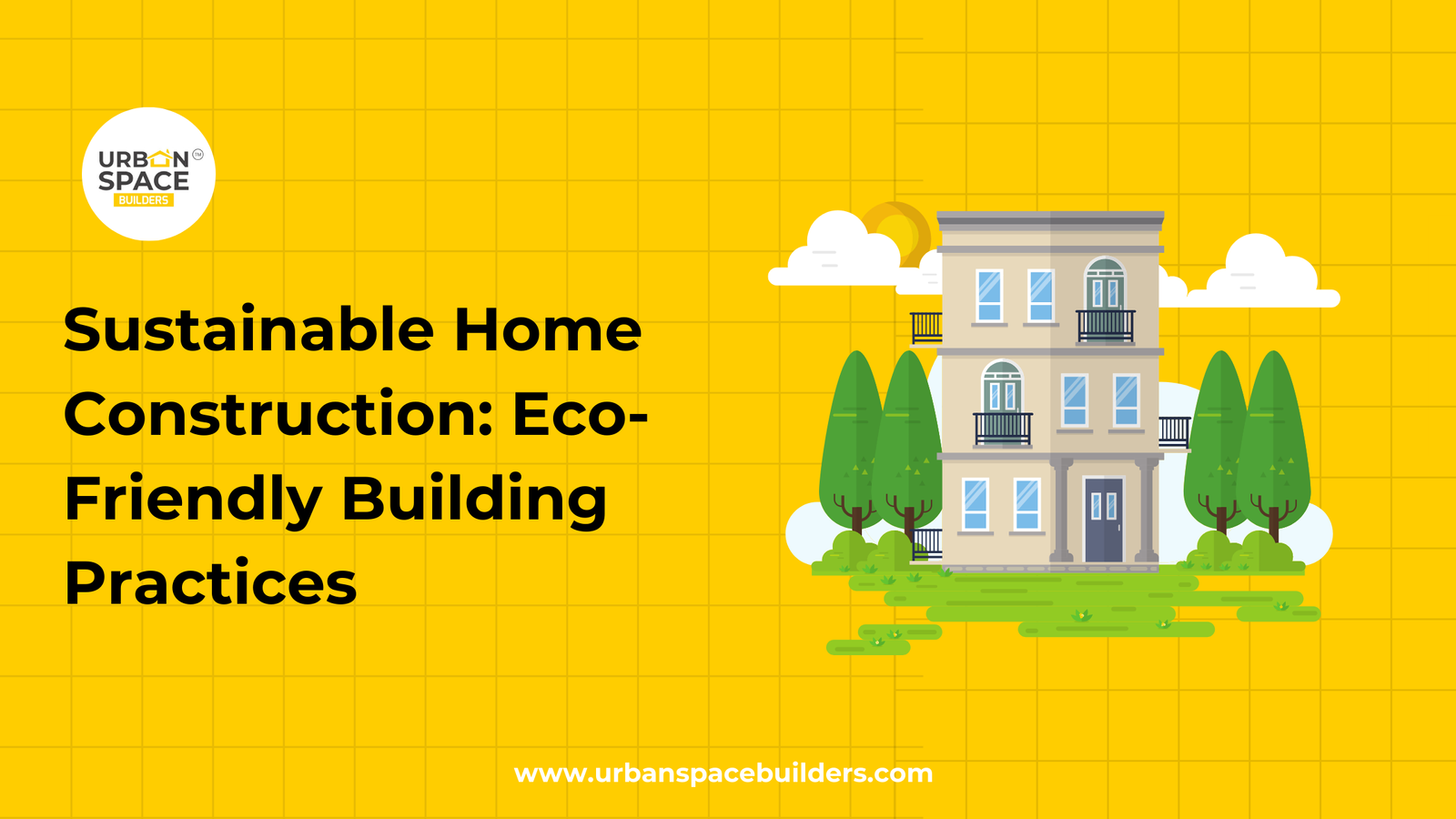 Urbanspace Builders specializes in eco-friendly and sustainable construction, ensuring energy efficiency and a greener future.