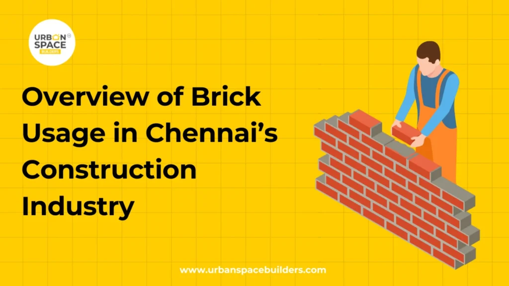 Brick Usage in Chennai Construction Industry
