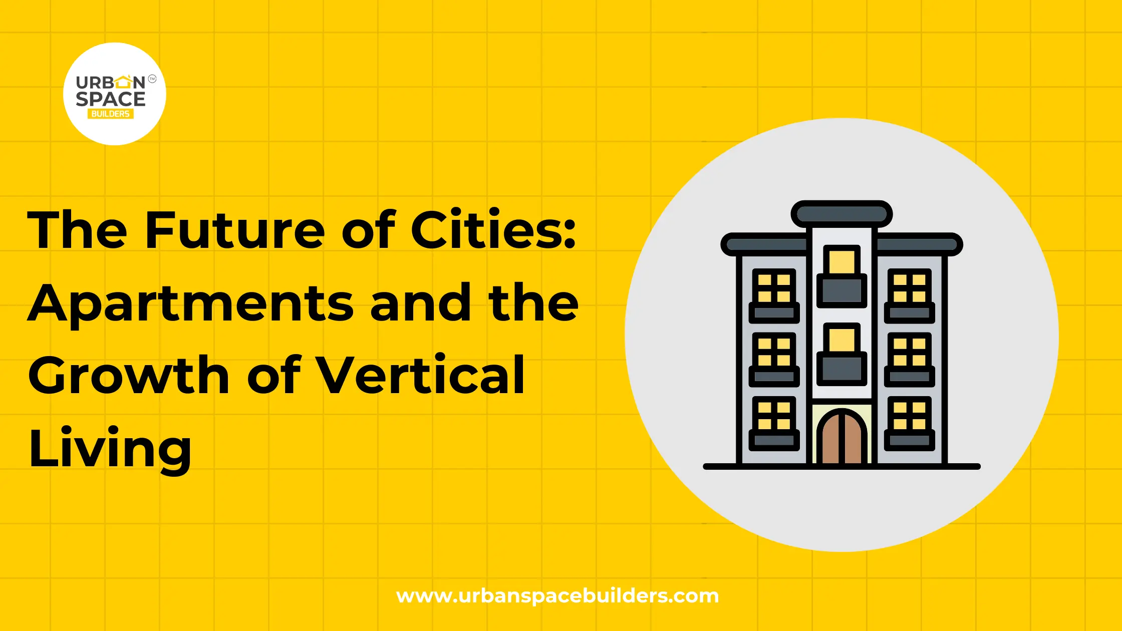 The Future of Cities: Apartments and the Growth of Vertical Living