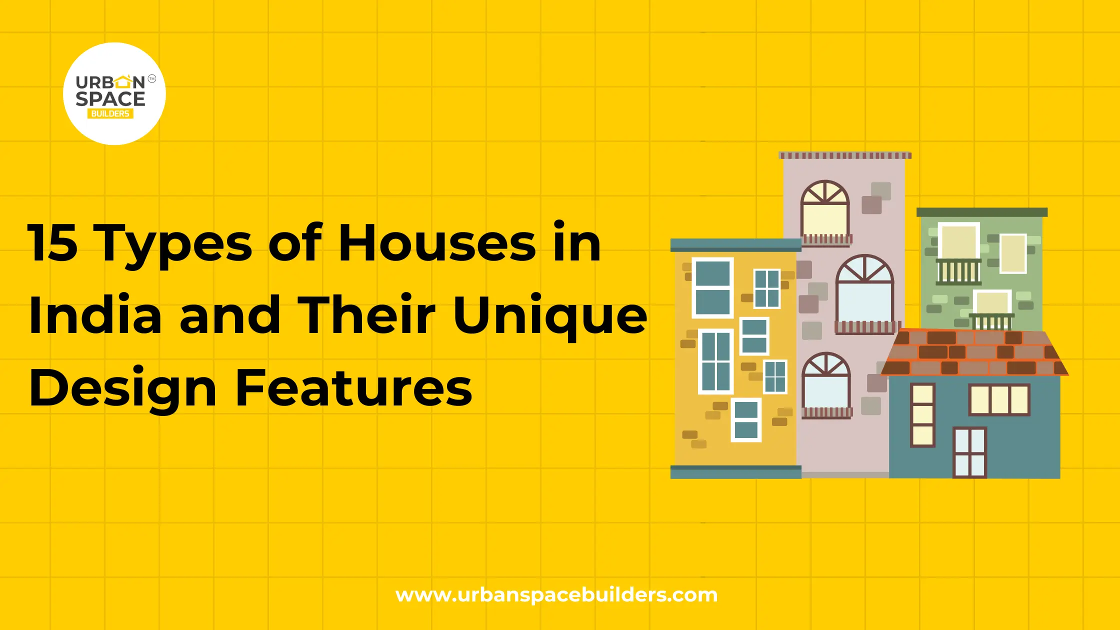 15 Types of Houses in India and Their Unique Design Features