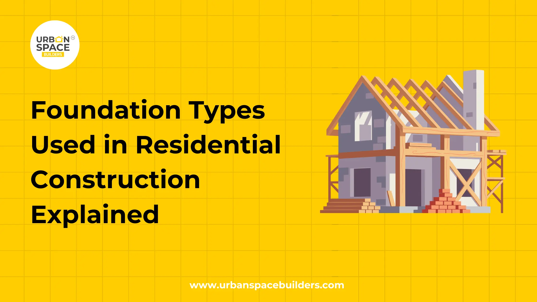 Foundation types used in residential construction