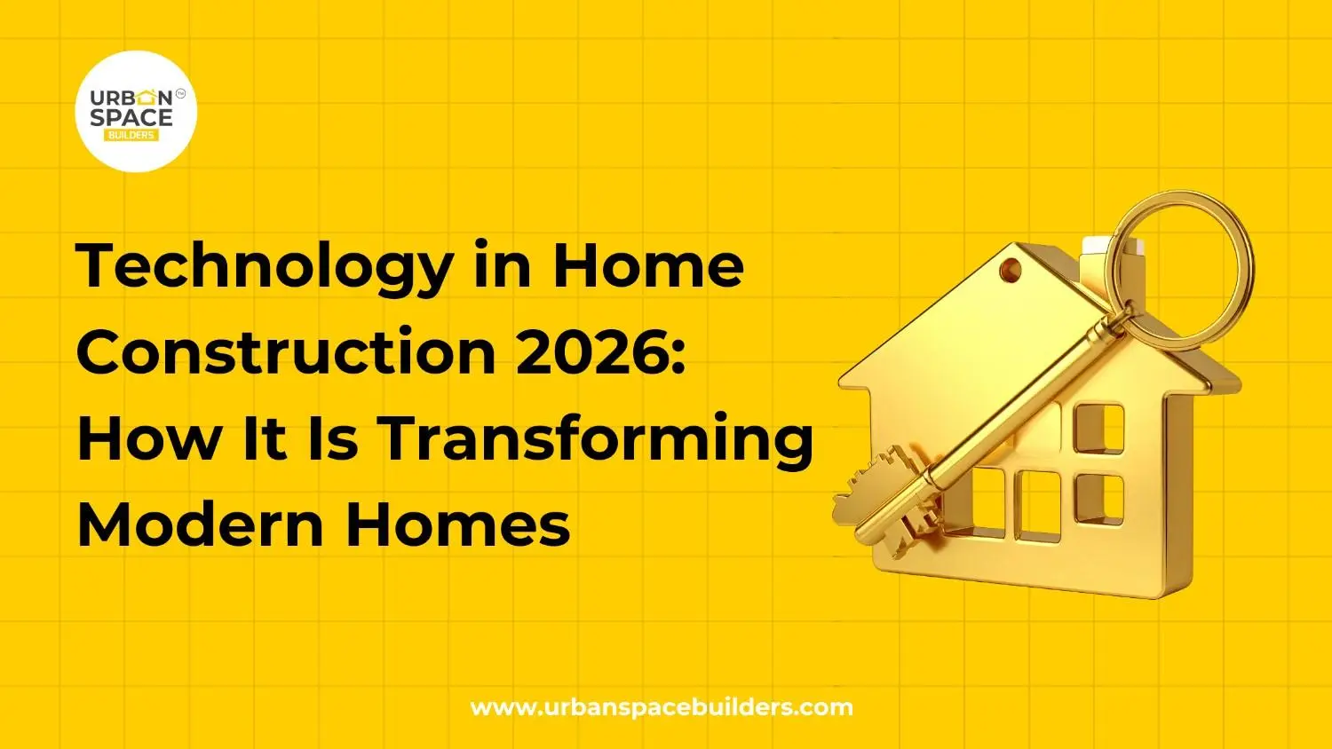 Technology in Home Construction 2026: How It Is Transforming Modern Homes