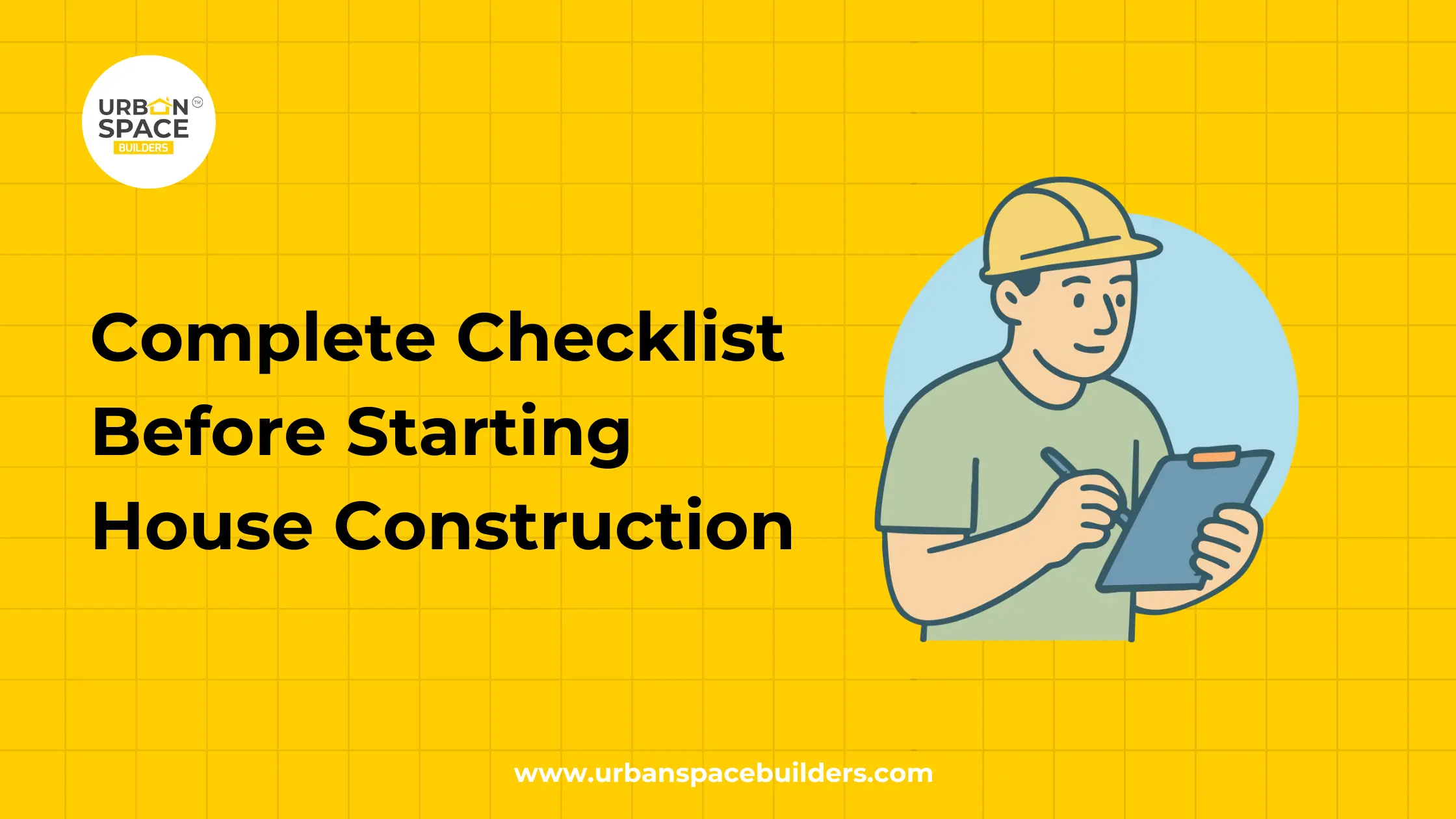 Complete Checklist Before Starting House Construction Chennai