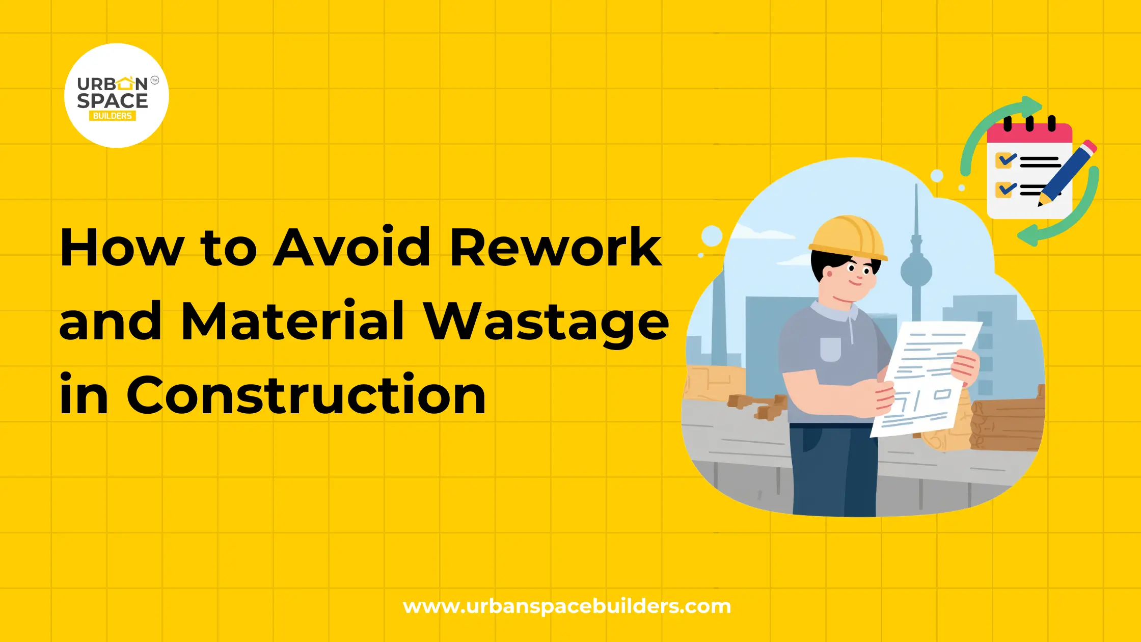 How to Avoid Rework and Material Wastage in Construction