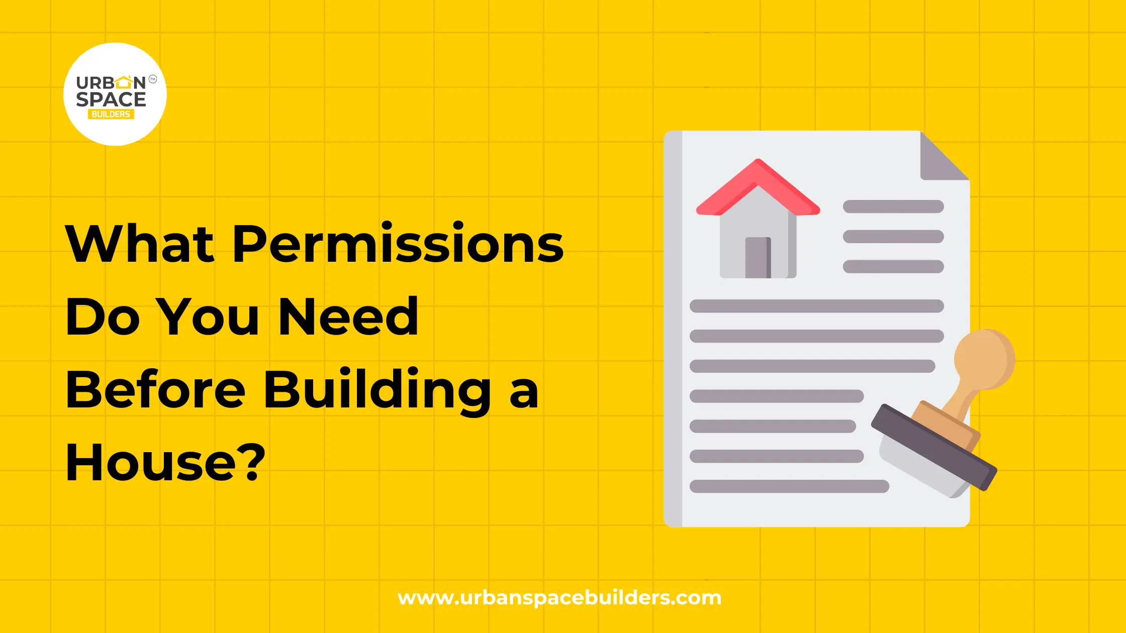 What Permissions Do You Need Before Building a House