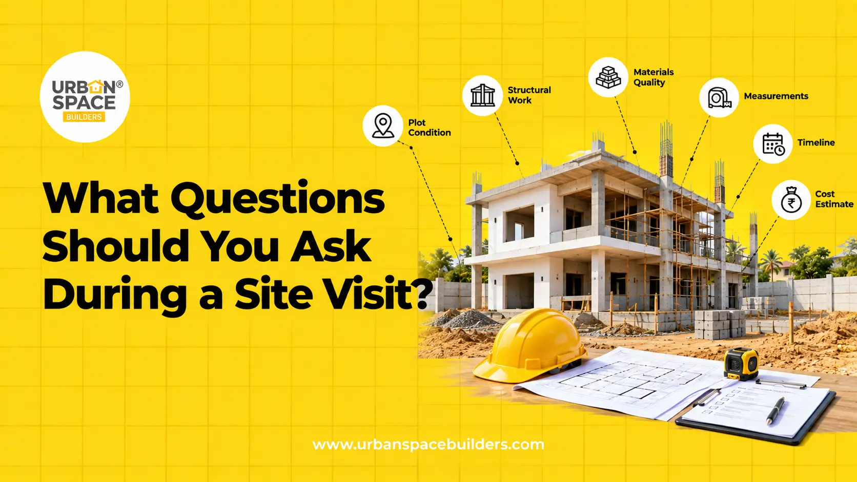 What Questions Should You Ask During a Site Visit